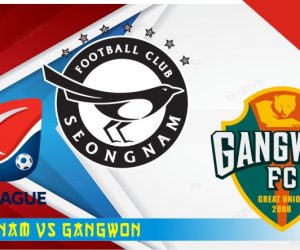Prediksi Seongnam vs Gangwon, Seongnam FC menjamu tim tandang Gangwon FC di Stadion Tancheon dalam pertandingan Liga 1 K