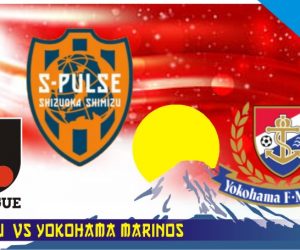 Prediksi Shimizu vs Yokohama Marinos, Yokohama F. Marinos akan berada di IAI Stadium Nihondaira pada hari Sabtu