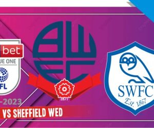Prediksi Bolton vs Sheffield Wed, League One 20 Agustus 2022
