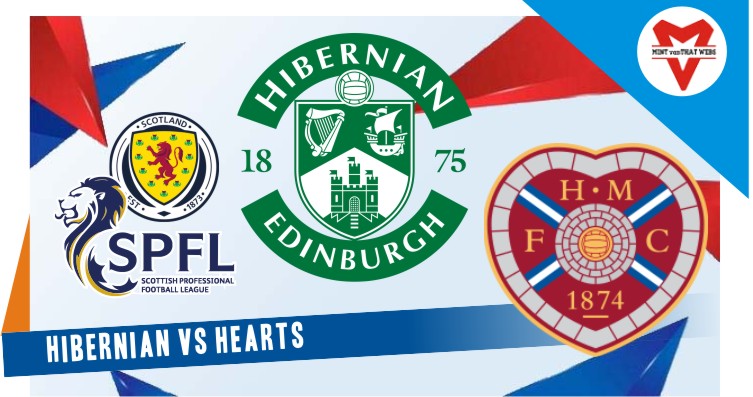 Prediksi Hibernian vs Hearts, Perjalanan hati ke Stadion Easter Road pada hari Minggu untuk pertandingan Liga Utama dengan tim tuan rumah