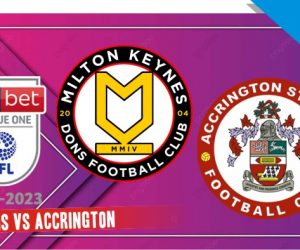 Prediksi MK Dons vs Accrington, League One 20 Agustus 2022