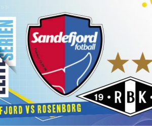 Prediksi Sandefjord vs Rosenborg, Liga Norwegia 13 Agustus 2022