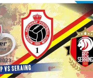 Antwerp vs Seraing, Liga Belgia