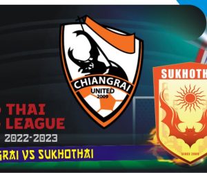 Chiangrai vs Sukhothai, T1-League