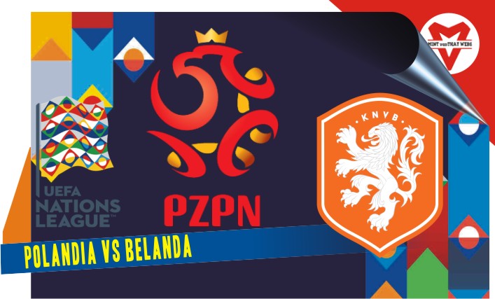 Polandia vs Belanda, UEFA Nations