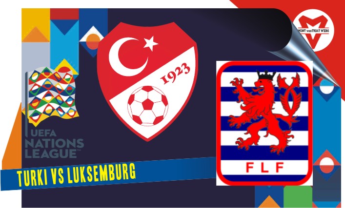 Turki vs Luksemburg, UEFA Nations