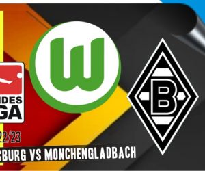 Wolfsburg vs Monchengladbach, Bundesliga