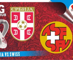 Serbia vs Swiss, Grup G Piala Dunia