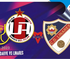 Union Adarve vs Linares, Copa Del Rey