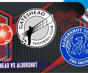 Gateshead vs Aldershot