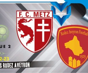 Metz vs Rodez Aveyron, Ligue 2 Prancis