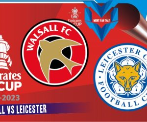Walsall vs Leicester, Piala FA