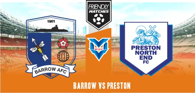 Prediksi Barrow vs Preston, Club Friendlies 15 Juli 2023