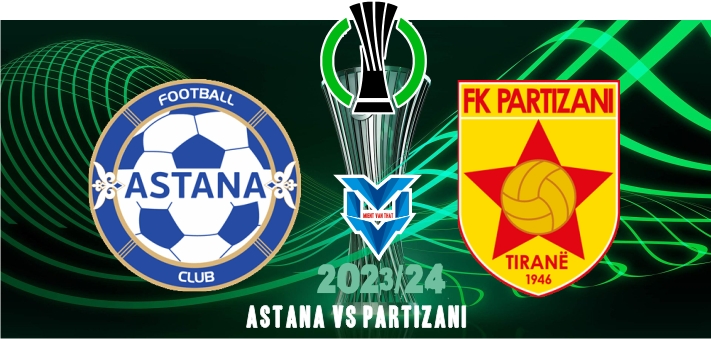 Prediksi Astana vs Partizan, UEFA Conference League 24 Agustus 2023
