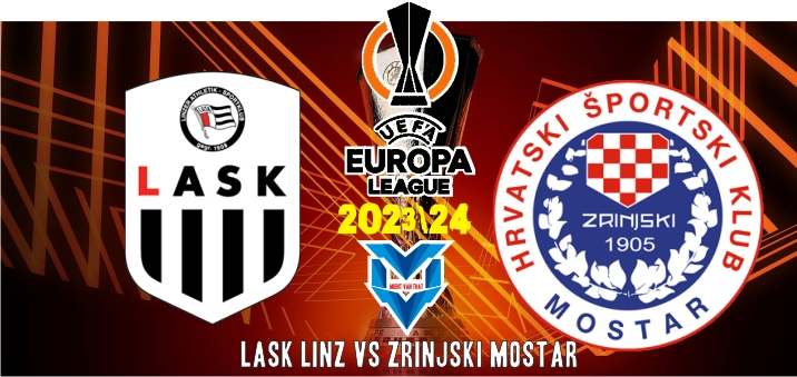 LASK Linz vs Zrinjski Mostar