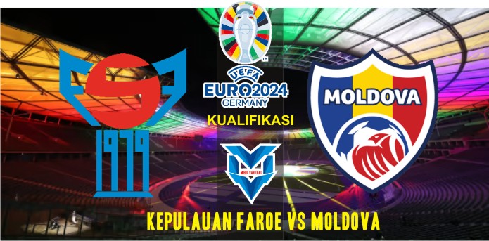 Prediksi Kepulauan Faroe vs Moldova , Kualifikasi Euro 10 September 2023