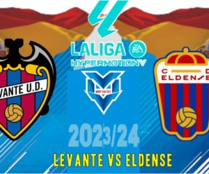 Prediksi Levante vs Eldense, Segunda Spanyol 23 September 2023