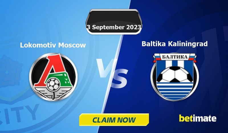 Prediksi Lokomotiv Moscow vs Baltika, Liga Russia 3 September 2023