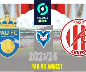 Prediksi Pau vs Annecy, Ligue 2 Prancis 24 September 2023