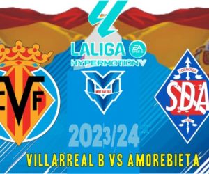 Prediksi Villarreal B vs Amorebieta, Segunda Spanyol 24 September 2023