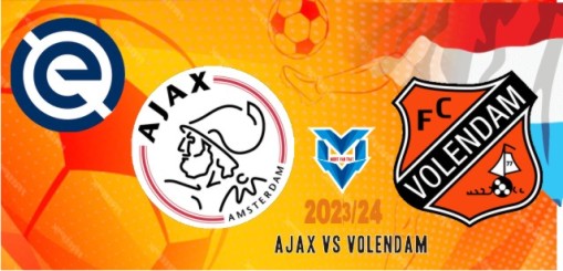 Prediksi Ajax vs Volendam, Eredivisie 3 November 2023
