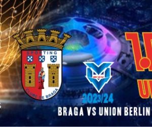 Prediksi Braga vs Union Berlin, UEFA Champions League 30 November 2023