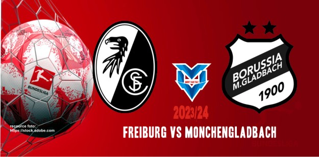 Prediksi Freiburg vs Monchengladbach, Bundesliga 4 November 2023