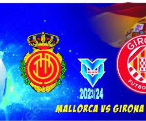 Mallorca vs Girona